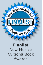 —Finalist—New Mexico /Arizona Book Awards 